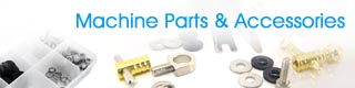 Machine Parts & Accessories